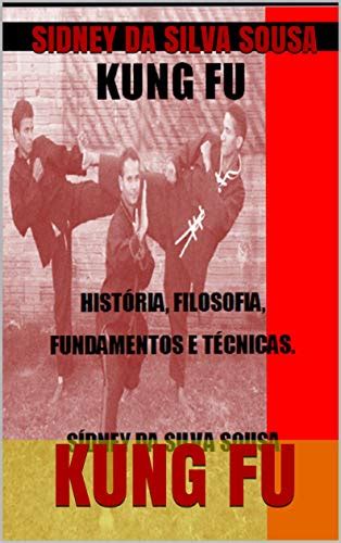 Pdf Kung Fu Hist Ria Filosofia Fundamentos E T Cnicas Saraiva