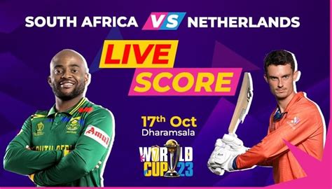 South Africa Vs Netherlands Live Score ICC World Cup 2023