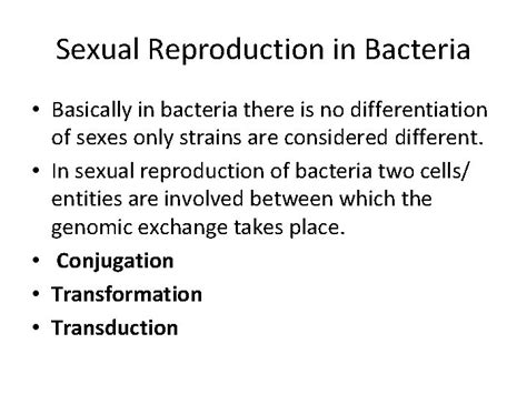 Reproduction In Bacteria Types Of Reproduction In Bacteria