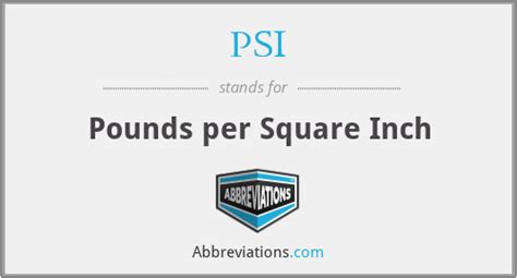 PSI Pounds Per Square Inch