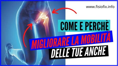 Mobilità articolare anca Esercizi per mobilità articolare e