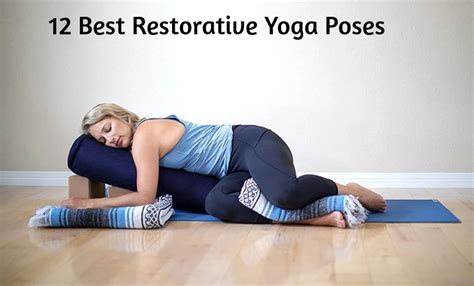 12 Best Restorative Yoga Poses Healing Power Of Poses