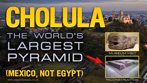 Cholula The Worlds Largest Pyramid Is In Ancient Mexico Not Egypt Megalithomania Youtube