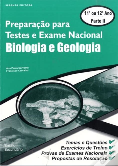 Preparação para Testes e Exame Nacional de Biologia e Geologia 11º ou