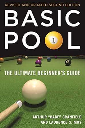 Basic Pool The Ultimate Beginner S Guide Revised And Updated