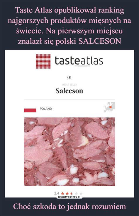 Taste Atlas Opublikowa Ranking Najgorszych Produkt W Mi Snych Na