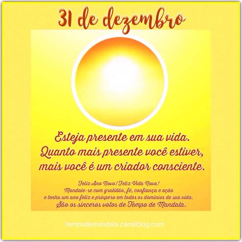 Mensagem De 31 De Dezembro De 2025 - MENSAGEM DO DIA 31 DE DEZEMBRO - Tempo de Mandala - Mandala, Arte ...