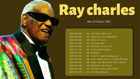 Ray Charles Best Of Full Album Ray Charles Greatest Hits 2022 ♥️💙💜 America The Beautiful Youtube