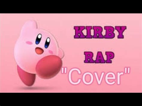 Kirby Rap Cover De Missa Cr Ditos A Missasinfonia Por Fa Que Lo Vea Dx