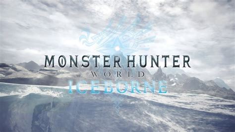 'Monster Hunter: World' Expansion 'Iceborne' Gets Sept. 6 Release Date