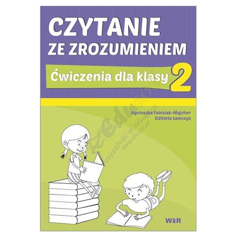 Czytanie Ze Zrozumieniem Wiczenia Dla Klasy Educol