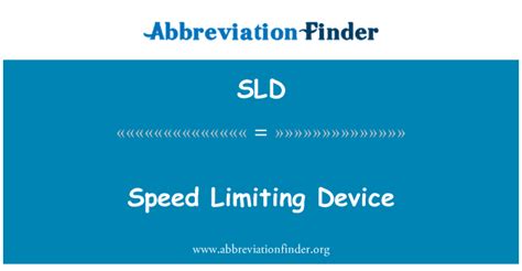 sld definition speed limiting device abbreviation finder