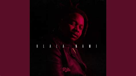 Hlala Nami Youtube Music