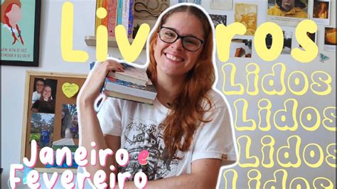 Livros Lidos Em Janeiro E Fevereiro Teve Famosinho Acotar A Guerra