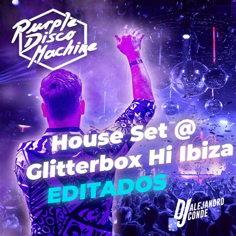 Purple Disco Machine House Set Glitterbox Hï Ibiza By Dj Alejandro