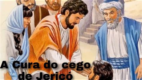 A cura de Bartimeu O cego de Jericó YouTube