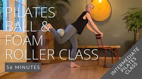 Pilates Ball Foam Roller Class 56 Mins YouTube