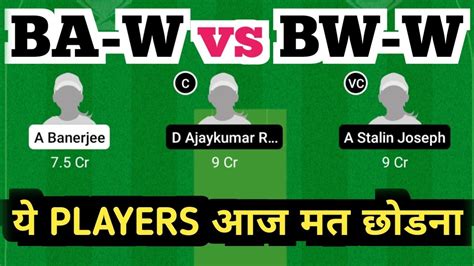 Ba W Vs Bw W Ba W Vs Bw W Dream11 Ba W Vs Bw W Dream11 Prediction Ba W Vs Bw W Today