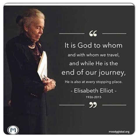 Pin By Joy Gilmore On Elizabeth Elliot Elisabeth Elliot Quotes