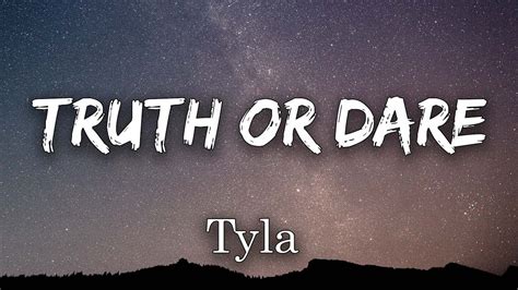 Tyla Truth Or Dare Lyrics YouTube