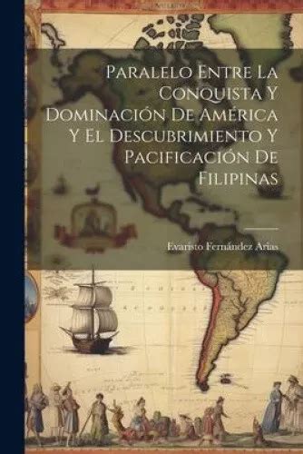 PARALELO ENTRE LA Conquista Y Dominación De América Y El Descubrimiento