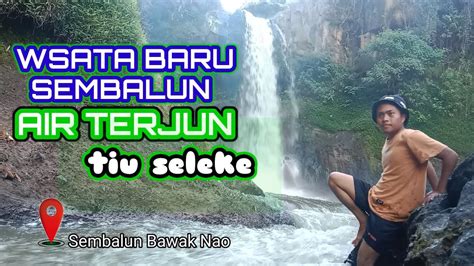 Tonton Wisata Air Terjun Terbaru Sembalun Air Terjun Tiu Seleke Youtube