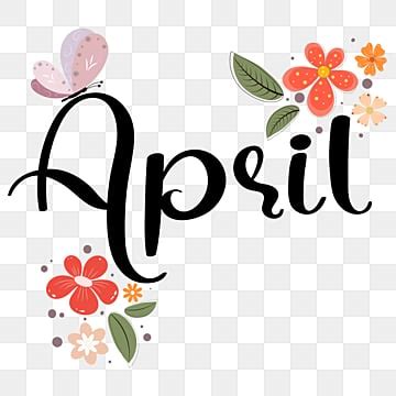 Hola Mes De Abril Con Flores Y Hojas PNG Dibujos Hola Abril Abril