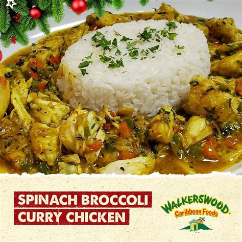 Spinach Broccoli Curry Chicken Walkers Wood Caribbean Foods