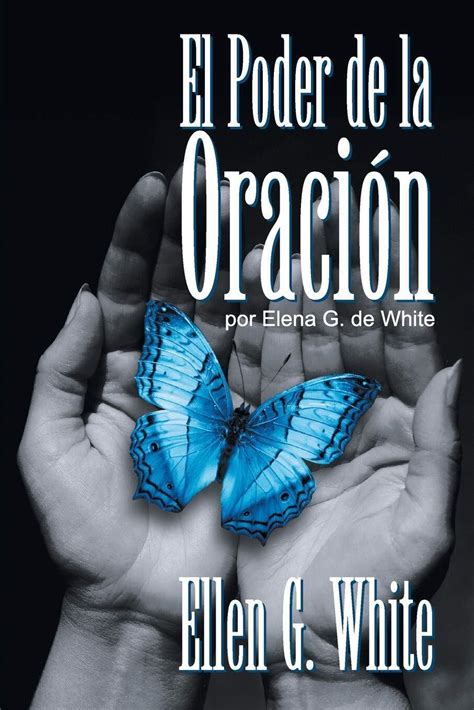 Ellen G White El Poder De La Oraci N Paperback UK IMPORT