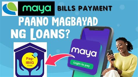 MAYA BILLS PAYMENT HOW TO PAY PAG IBIG LOANS USING MAYA ACCOUNT