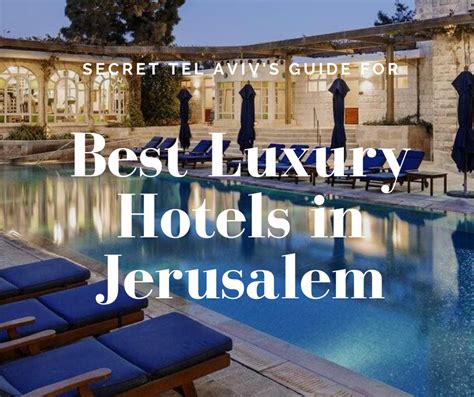 The Ultimate Israel Luxury Hotel Guide 2021 | Secret Tel Aviv