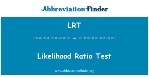 LRT Definition Likelihood Ratio Test Abbreviation Finder