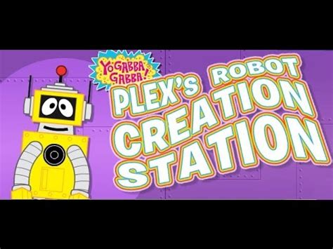 Yo Gabba Gabba Plex Robot Creation Station Full Episodes English