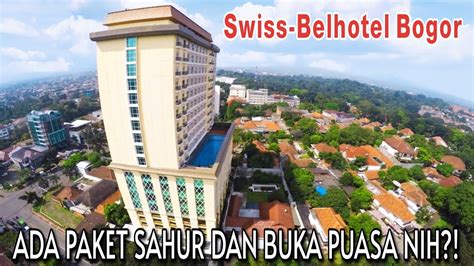 Swiss Bel Hotel Bogor Cocok Bareng Keluarga Nginepnya Youtube