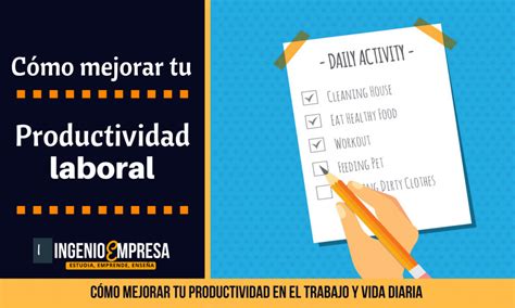 ¿cómo Mejorar La Productividad Personal Hazlo Hoy