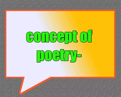 concept  poetry definition  poetry concept  poetry analysis
