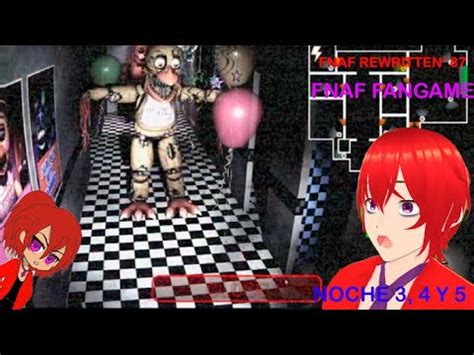 ESTE FNAF ES IMPOSIBLE FNAF REWRITTEN 87 NOCHE 3 4 Y 5 FNAF