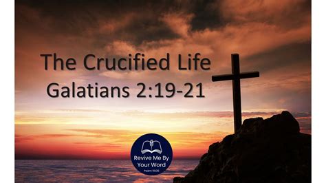 Galatians 2 19 21 The Crucified Life YouTube