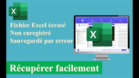 Récupérer un fichier Excel écrasé ou non enregistré ou sauvegardé par