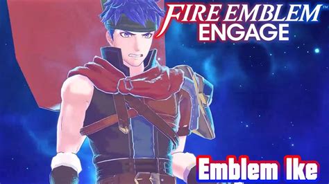 Fire Emblem Engage Emblem Introduction Ike Emblem Of Radiance