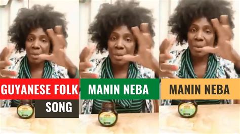 Guyanese Folk Song Manin Neba Manin Neba Youtube