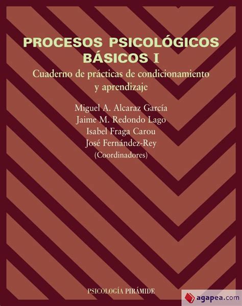 PROCESOS PSICOLOGICOS BASICOS I MIGUEL A ALCARAZ GARCIA JAIME M