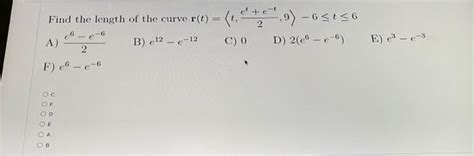 Solved Find The Length Of The Curve R T 1 7 9 Etet A