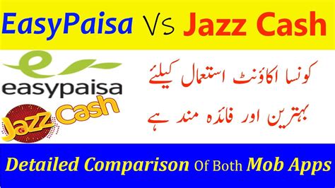 EasyPaisa Vs Jazz Cash Detailed Comparison Apps Comparison Latest