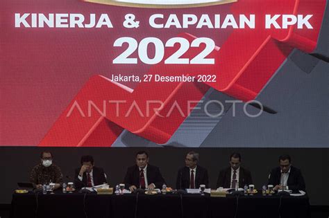 KINERJA DAN CAPAIAN KPK 2022 ANTARA Foto