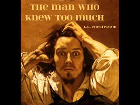 The Man Who Knew Too Much By Gilbert Keith Chesterton Chapter