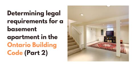 Legal Requirements For A Basement Apartment Property Pathways