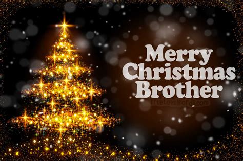 45 Lighthearted Christmas Wishes For Brother True Love Words