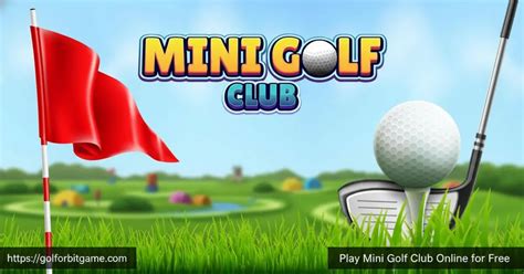 Mini Golf Club - Mini Golf Club | Play Online for Free!