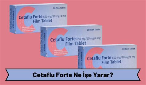 Cetaflu Forte Ne E Yarar Cetaflu Forte Kullan C Yorumlar Renci